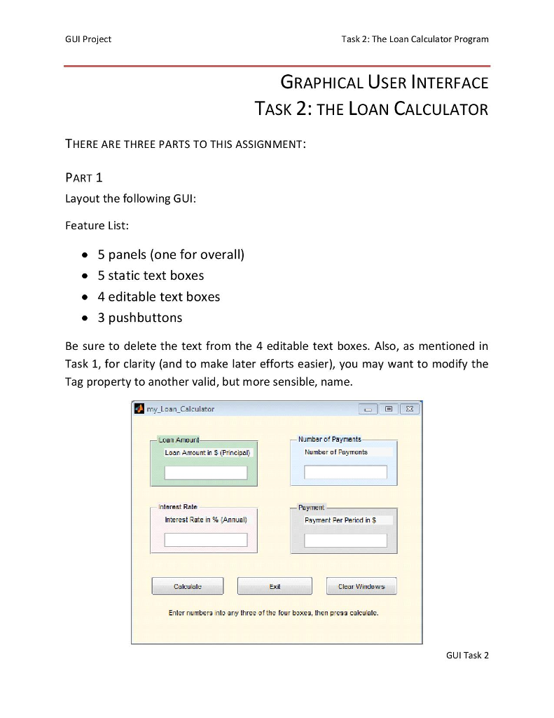 Matlab Please Help! GUI Project Task 2: The Loan Calculator Program GRAPHICAL