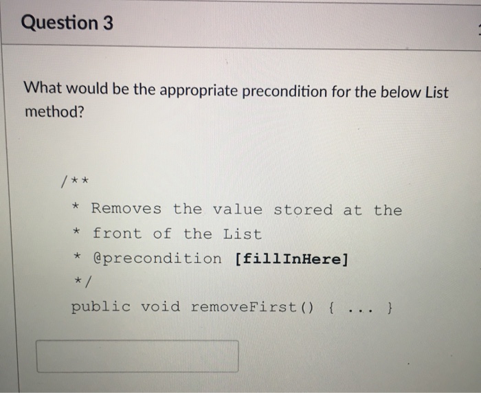  Question 3 What would be the appropriate precondition for the below