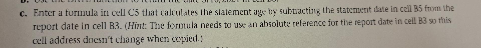  c. Enter a formula in cell C5 that calculates the statement