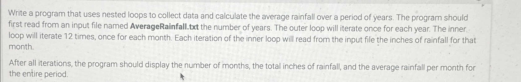  Write a program that uses nested loops to collect data and
