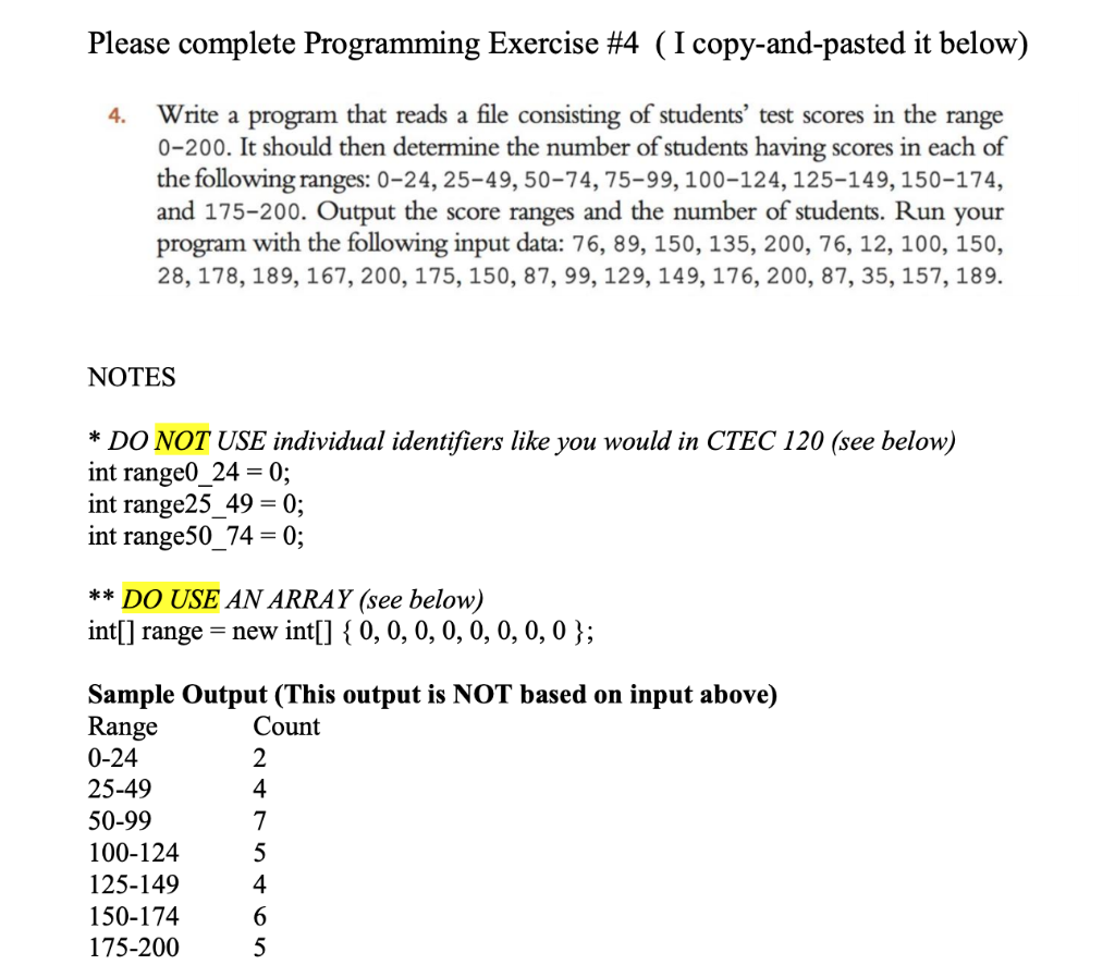  Please complete Programming Exercise #4 (I copy-and-pasted it below) 4. Write