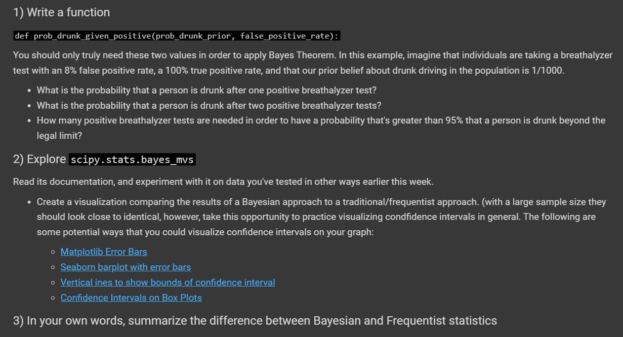 1) Write a function def prob_drunk_given_positive(prob_drunk_prior, false_positive_rate): You should only truly