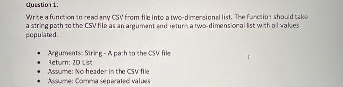  python / please include comments Question 1. Write a function to