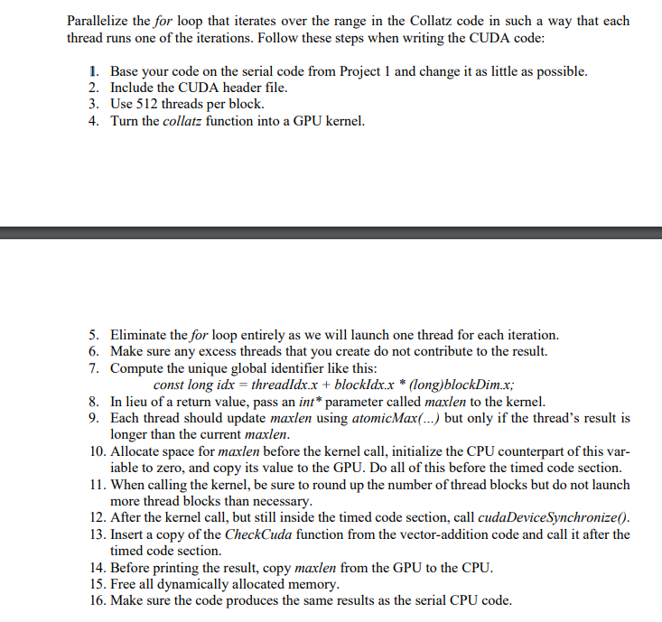 ----------------------------------------------------------------------------------------------------------------------------------------------------------------- Collatz.cpp to convert to cuda #include #include #include static int collatz(const