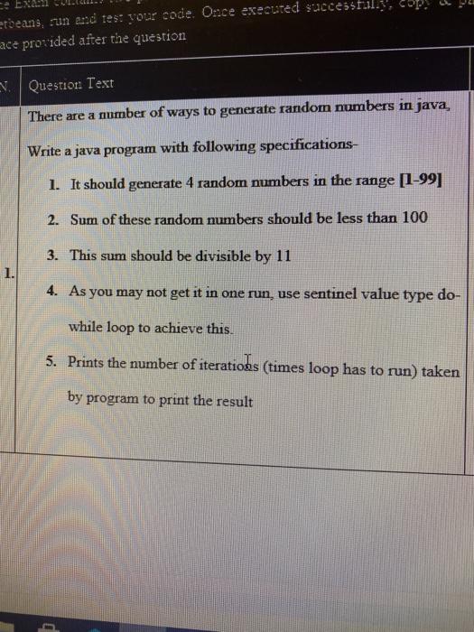  etbeans, -un and test your code. Once executed successful ace provided