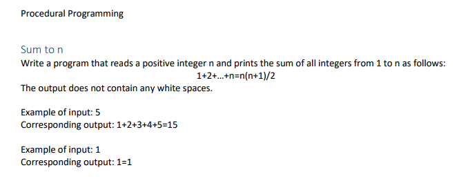 write in c please Procedural Programming Sum to n Write a