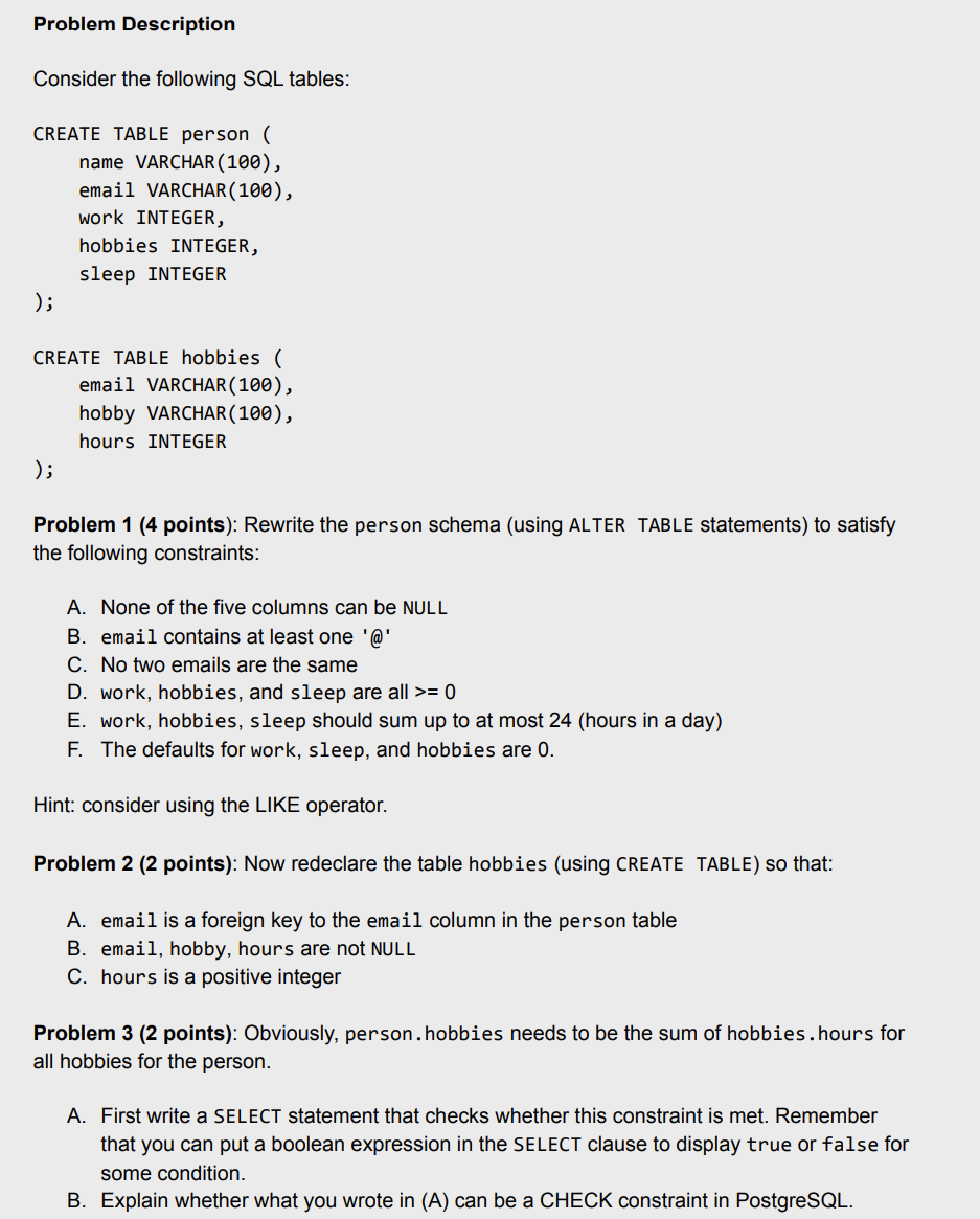  Problem Description Consider the following SQL tables: CREATE TABLE person (