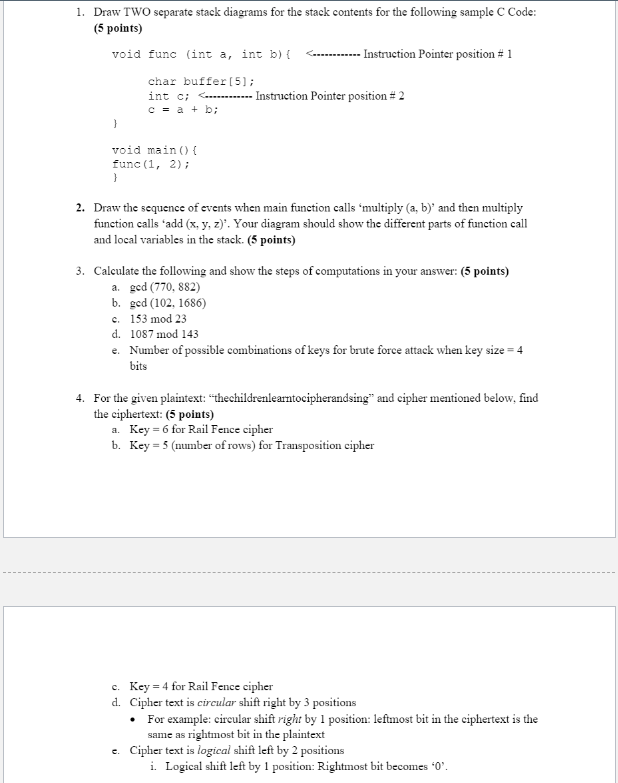  Answer all four questions 1. Draw TWO separate stack diagrams for