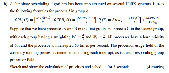  4xWR b) A fair share scheduling algorithm has been implemented on