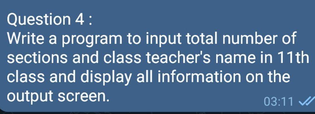 Question 4: Write a program to input total number of sections