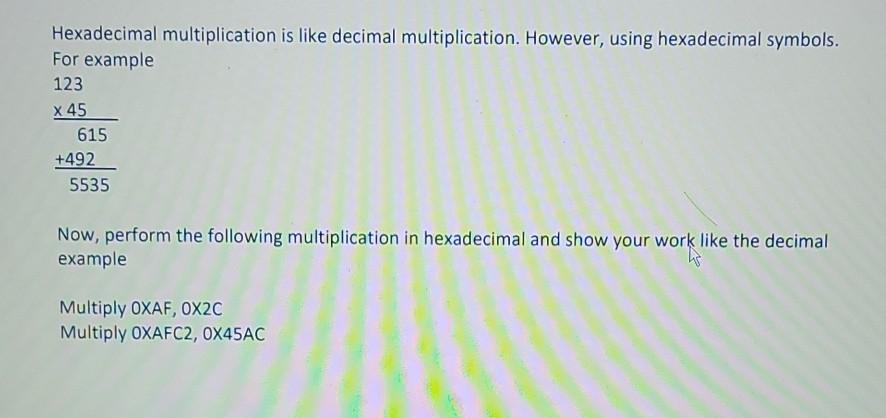 dec ax inc eax inc eax Hexadecimal multiplication is like decimal multiplication.
