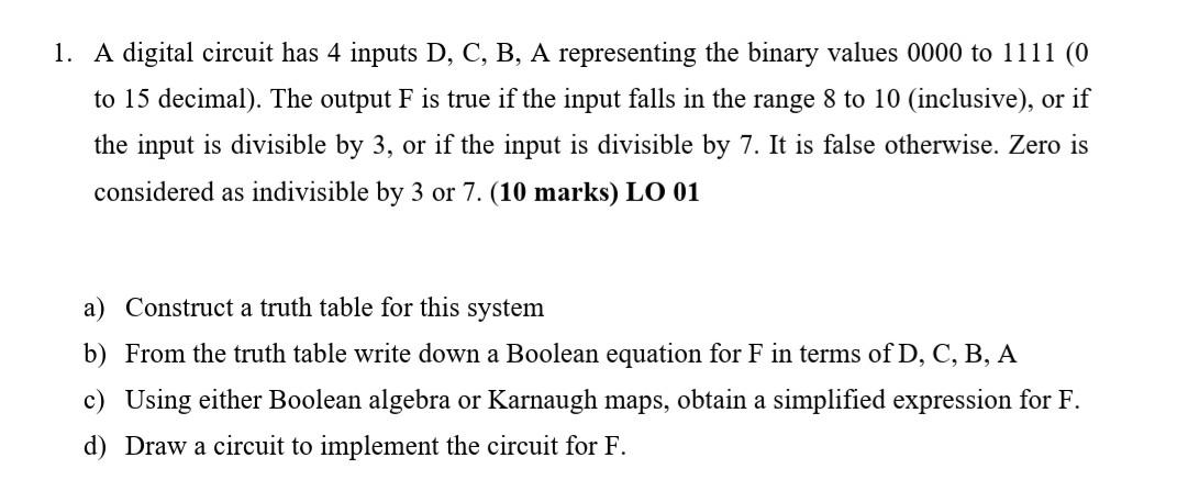  1. A digital circuit has 4 inputs D, C, B, A