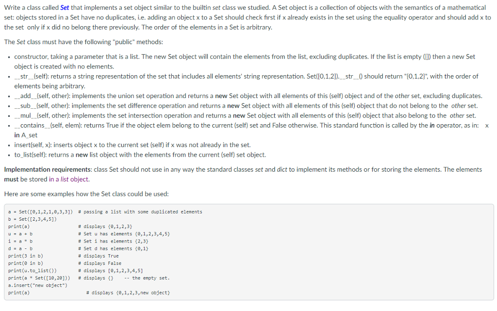  Write a class called Set that implements a set object similar