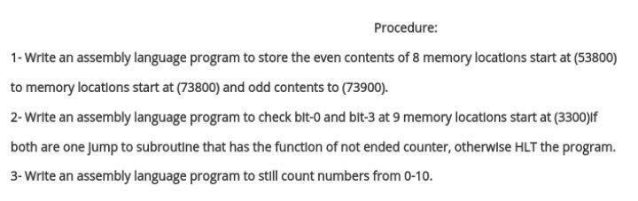 Please solve all Quickly Procedure: 1- Write an assembly language program to