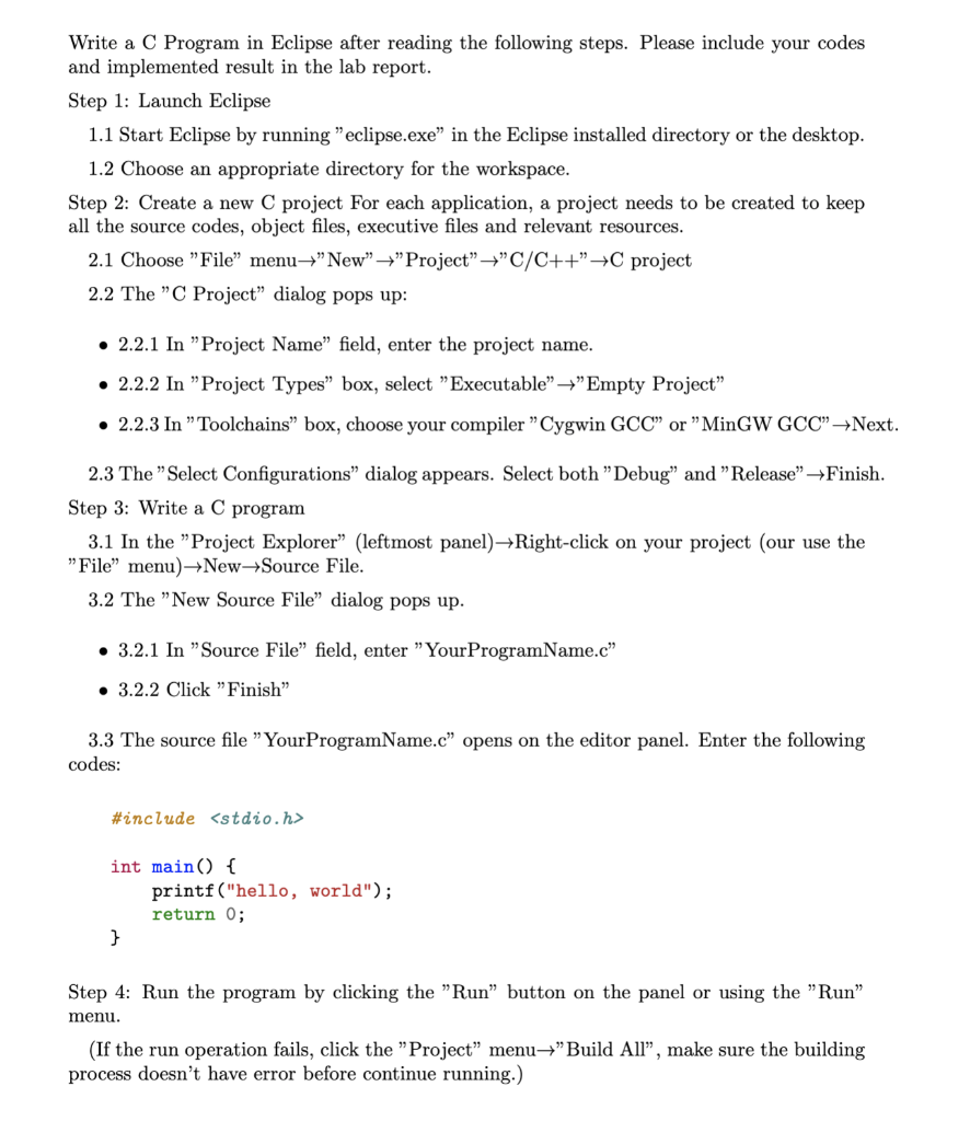 Write a C Program in Eclipse after reading the following steps.