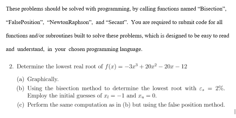  These problems should be solved with programming, by calling functions named