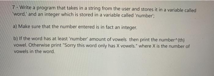 in pytgon 7 - Write a program that takes in a string