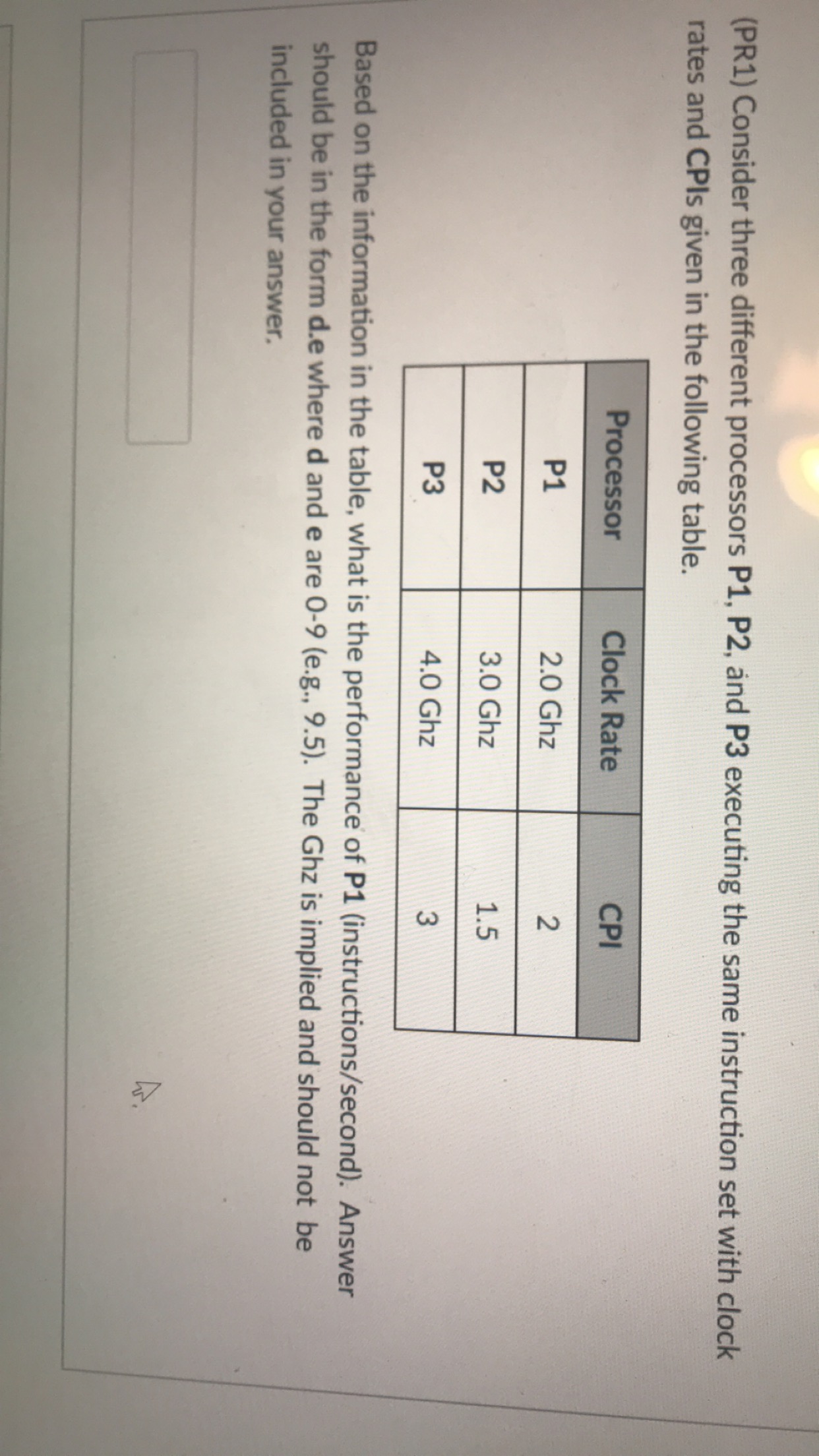  (PR1) Consider three different processors P1, P2, and P3 executing the