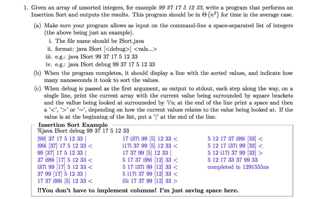 In JAVA. I. Given an array of unsorted integers, for example 99