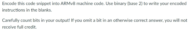  Encode this code snippet into ARMv8 machine code. Use binary (base