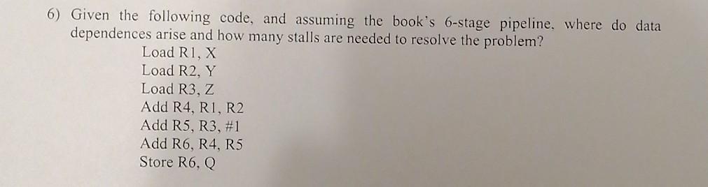  Please I need help 6) Given the following code, and assuming