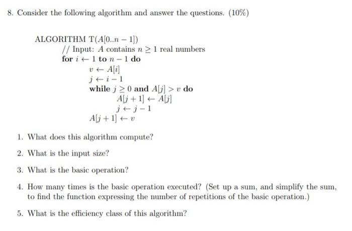  8. Consider the following algorithm and answer the questions. (10%) ALGORITHM