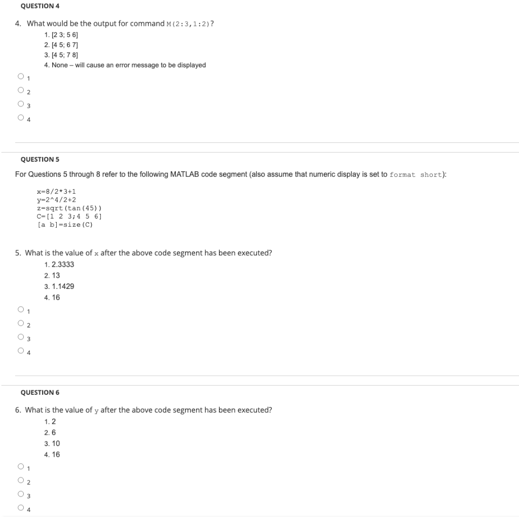  QUESTION 4 4. What would be the output for command M(2:3,