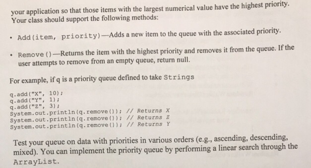 holding objects of an arbitrary type, T, by defininga PriorityQueue class that