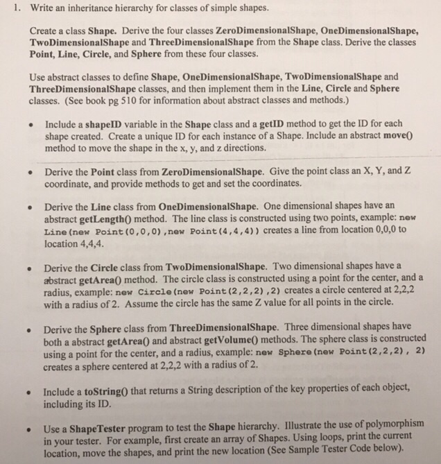  For JAVA programming. 1. Write an inheritance hierarchy for classes of