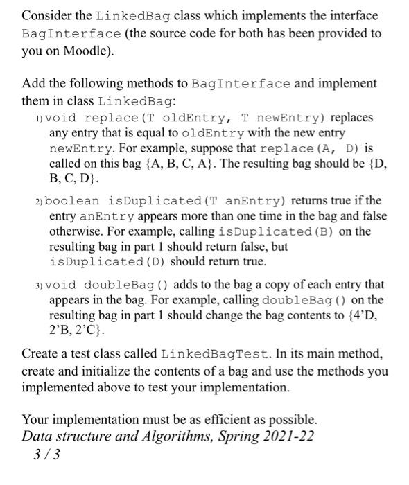 solve by using the code that i put Consider the LinkedBag class