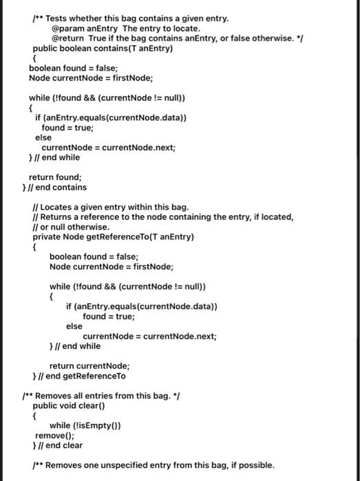 implement them in class LinkedBag: 1) void replace (T oldEntry, T newEntry)