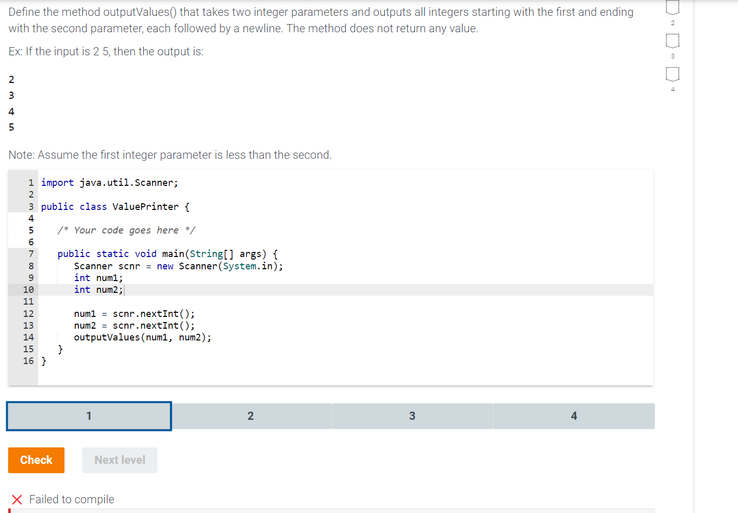 Define the method outputValues() that takes two integer parameters and outputs all