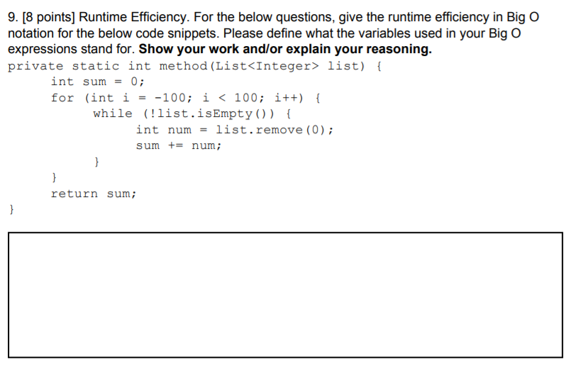 Java please ASAP 9. [8 points] Runtime Efficiency. For the below questions,