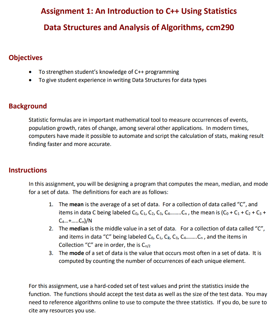  C++ please. Assignment 1: An Introduction to C++ Using Statistics Data
