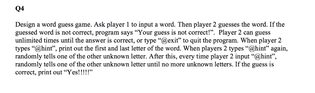 I need to do this in Python. Design a word guess game.