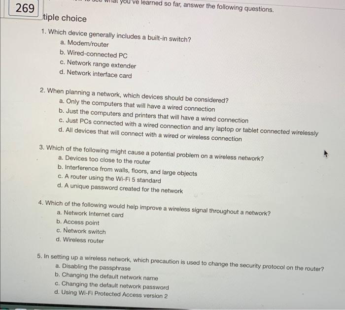 solve please tiple choice 1. Which device generally includes a built-in switch?