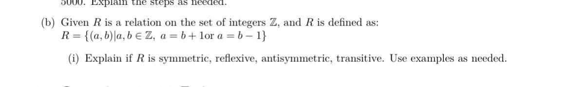 discreate mathmatics DU00. Explain the steps as needed. (b) Given R is