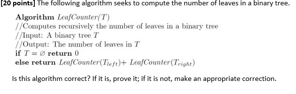  [20 points] The following algorithm seeks to compute the number of