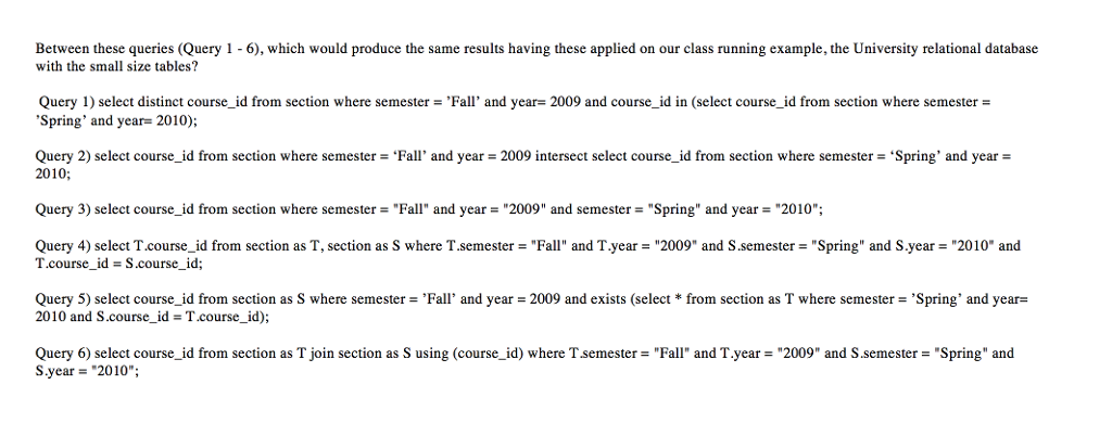 Between these queries (Query 1 - 6), which would produce the