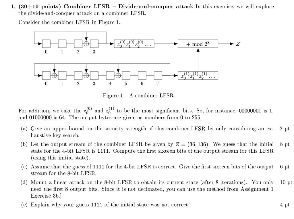  1. (30+10 points) Combiner LFSR - Divide-and-conquer attack In this exercise,