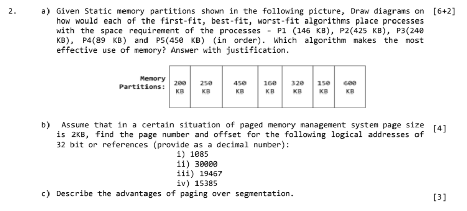  2. 2. a) Given Static memory partitions shown in the following