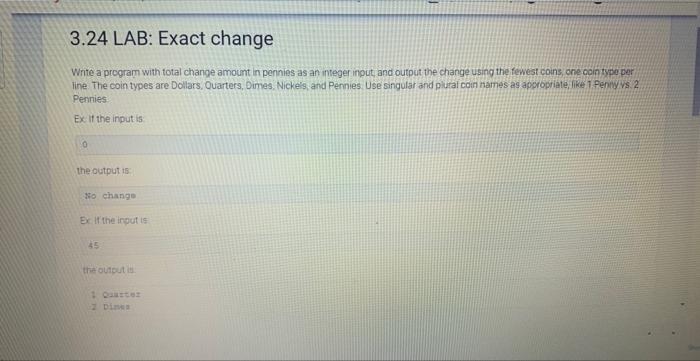  Write a program with total change amount in pennies as an
