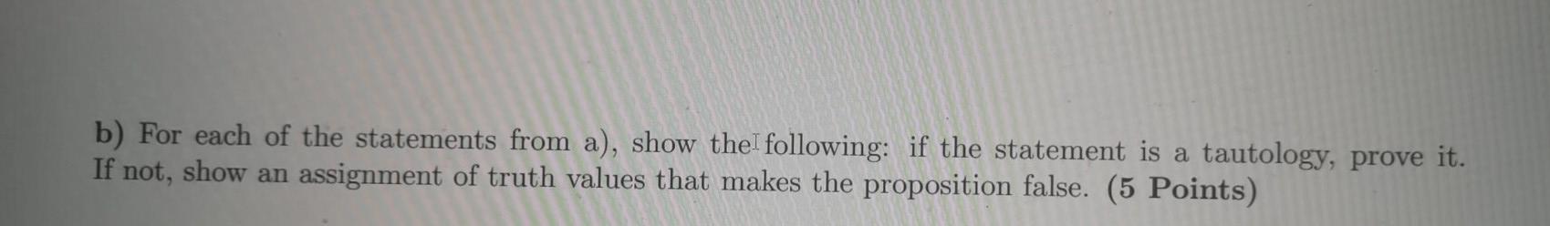 and tautologies (O2) a) For each of the follwing expressions show a