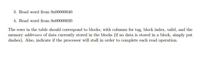 hold 8 blocks with 2 words per block. Assume that initially the