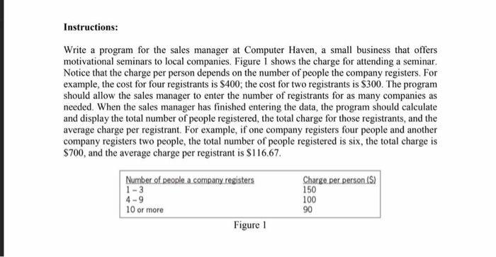  C++ Instructions: Write a program for the sales manager at Computer
