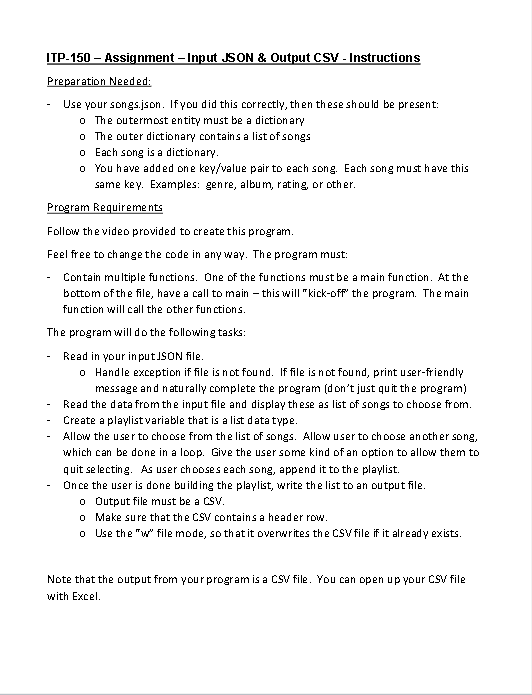 help? #python use a songs.json file (example) > refer to https://www.chegg.com/homework-help/questions-and-answers/please-help-python-itp-150-assignment-create-json-song-file-instructions-assignment-create-q99505142?trackid=c76a