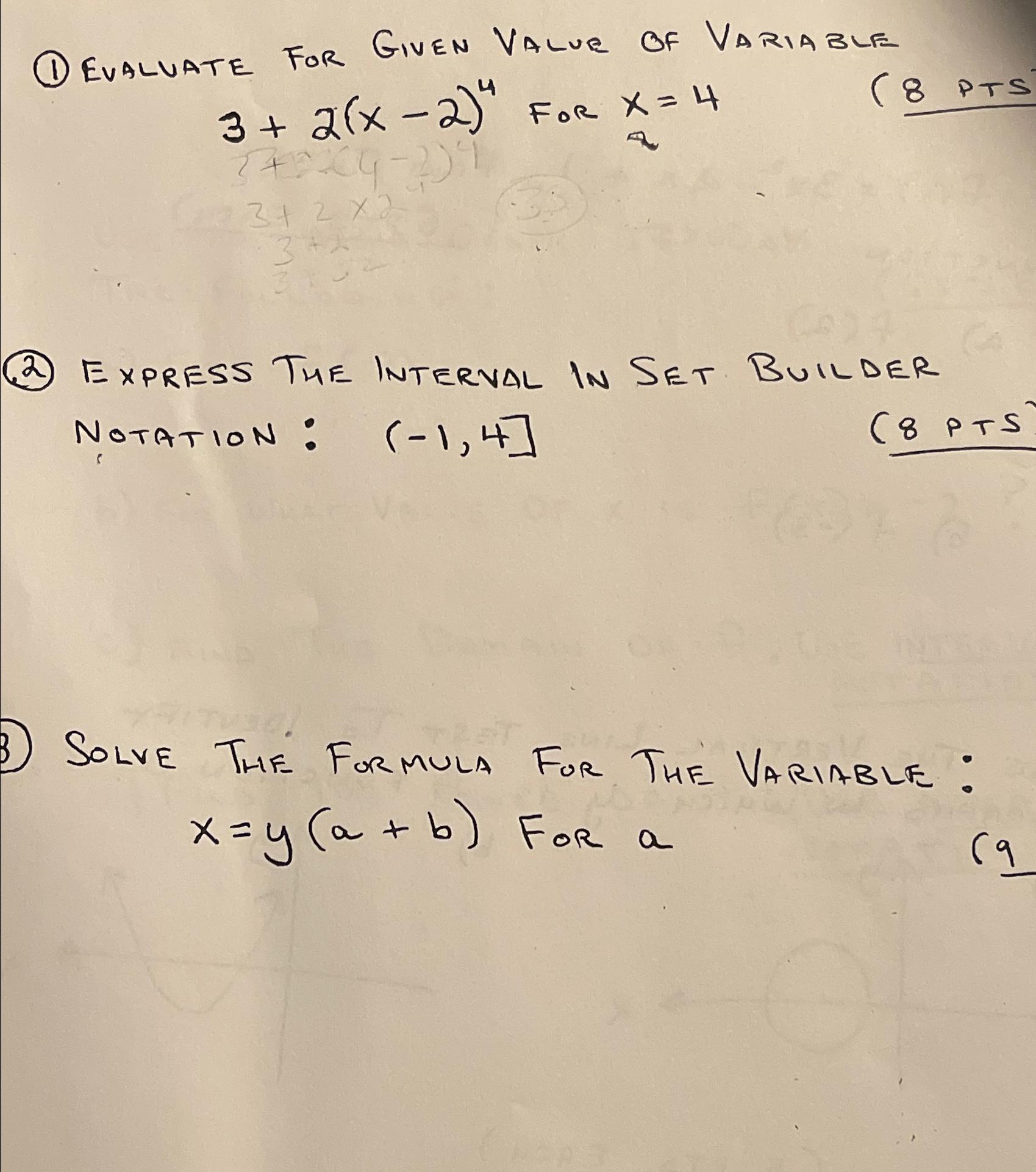  (1) Evaluate for Given Value of Variablfe 3+2(x-2)4 For x=4 8