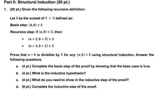  Part ll: Structural Induction (20 pt.) (20 pt.) Given the following