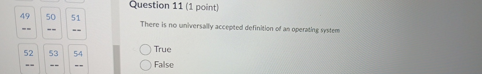  Question 11(1 point) \table[[49,50,51]] There is no universally accepted definition of