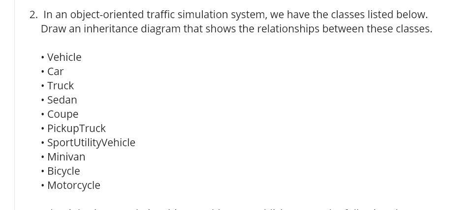  2. In an object-oriented traffic simulation system, we have the classes